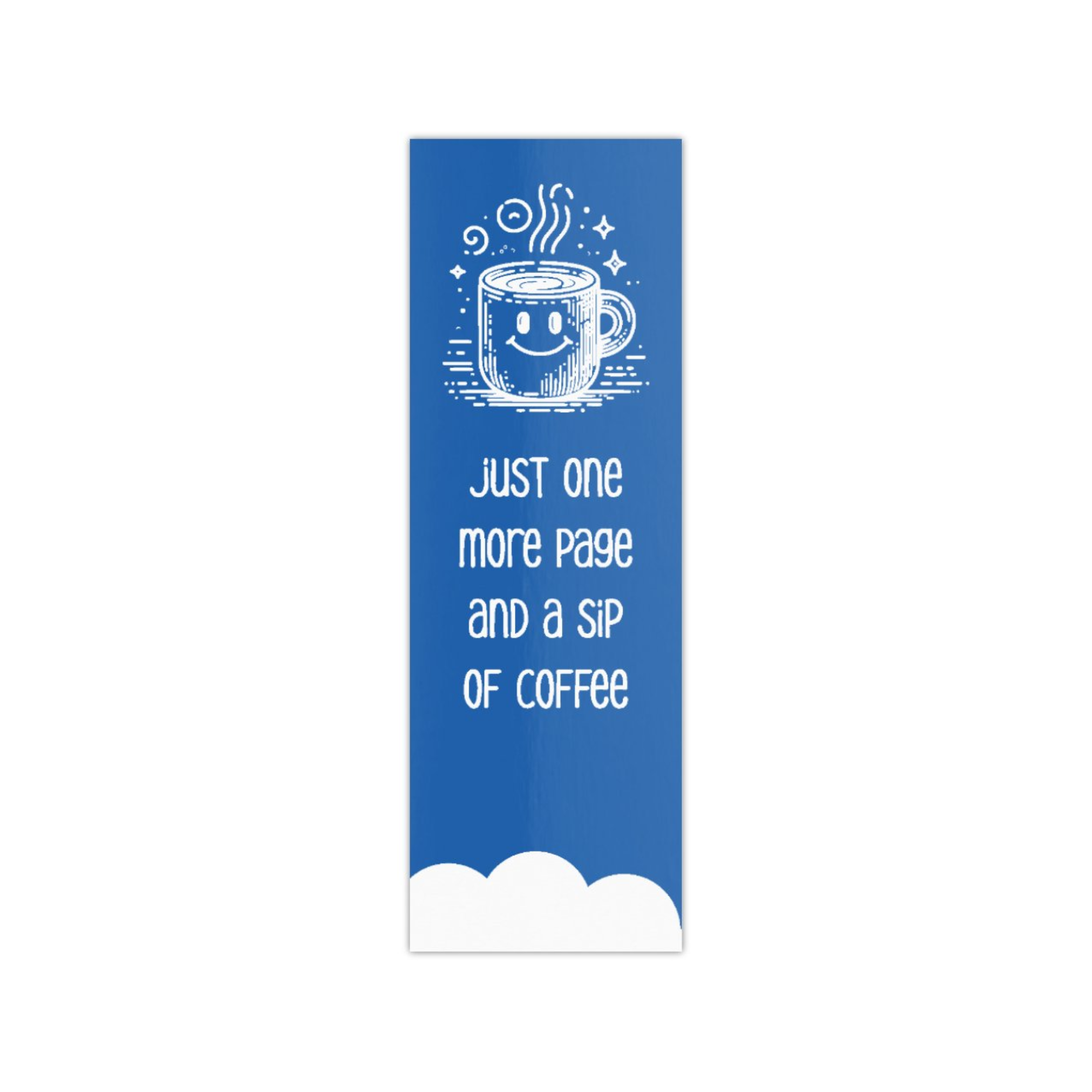 Just One More Page Coffee Bookmark