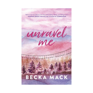 Unravel Me - Becka Mack
